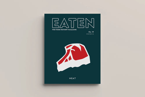 EATEN MAGAZINE  No. 19: Meat
