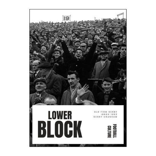 Lower Block Zine Old Firm Derby Ibrox 1963 | Gerry Cranham