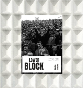 Lower Block Zine Old Firm Derby Ibrox 1963 | Gerry Cranham