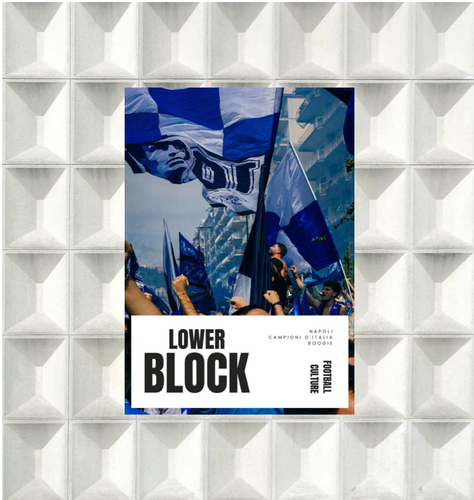 Lower Block Zine Napoli – Campioni d’Italia | Boogie