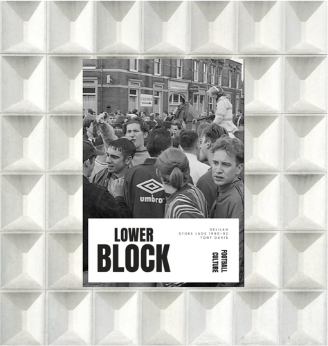 Lower Block Delilah – Stoke Lads 1990-92 | Tony Davis