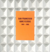 Carica l&#39;immagine nel visualizzatore di Gallery, SF Rave Flyers 1990-1993