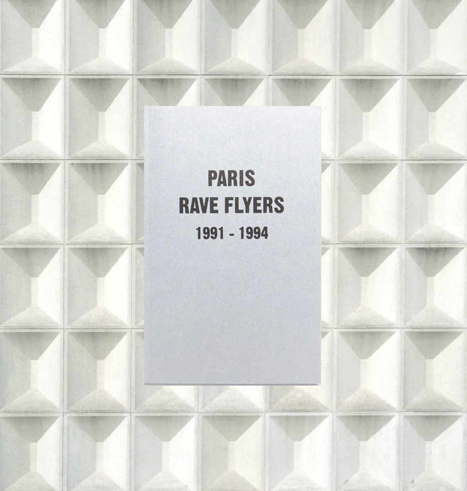 Paris Rave Flyers 1991-1994