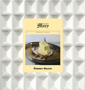 The Bloody Mary Magazine / SUMMER GAZETTE