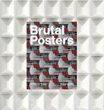 Carica l'immagine nel visualizzatore di Gallery, Brutal Posters 20 Brutalist Pull-Out Posters By Zupagrafika
