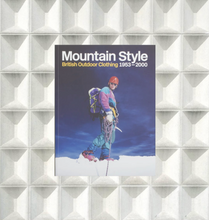 Carica l'immagine nel visualizzatore di Gallery, Mountain Style; British Outdoor Clothing  1953–2000